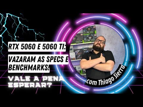 RTX 5060 e 5060 Ti: Vazamentos, Especificações e Vale Esperar?